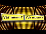 Var Mısın Yok Musun Oyna
