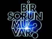Bir Sorun Mu Var Oyna