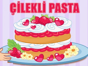 Çilekli Pasta Oyunu Oyna